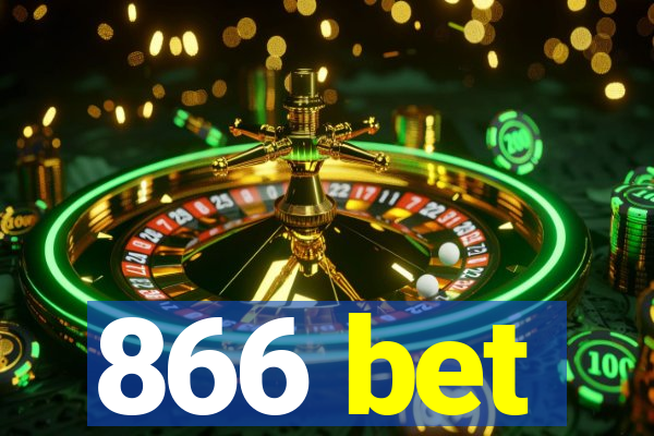 866 bet